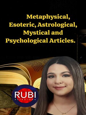 cover image of Metaphysical, Esoteric, Astrological, Mystical and Psychological Articles.
